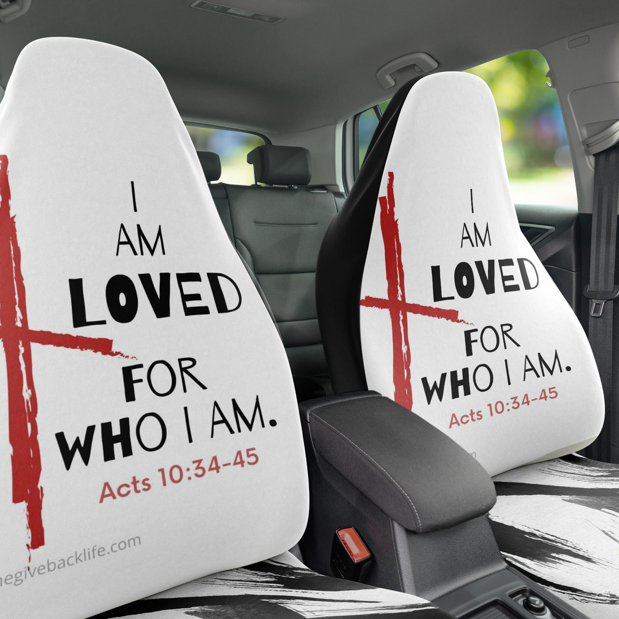 I am Loved For Who I Am Automobile Seat Cover