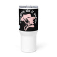 Cowgirls Do it Better Travel Mug 