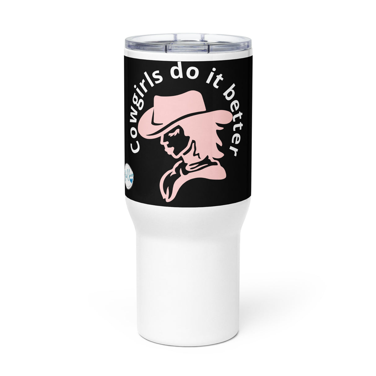 Cowgirls Do it Better Travel Mug 