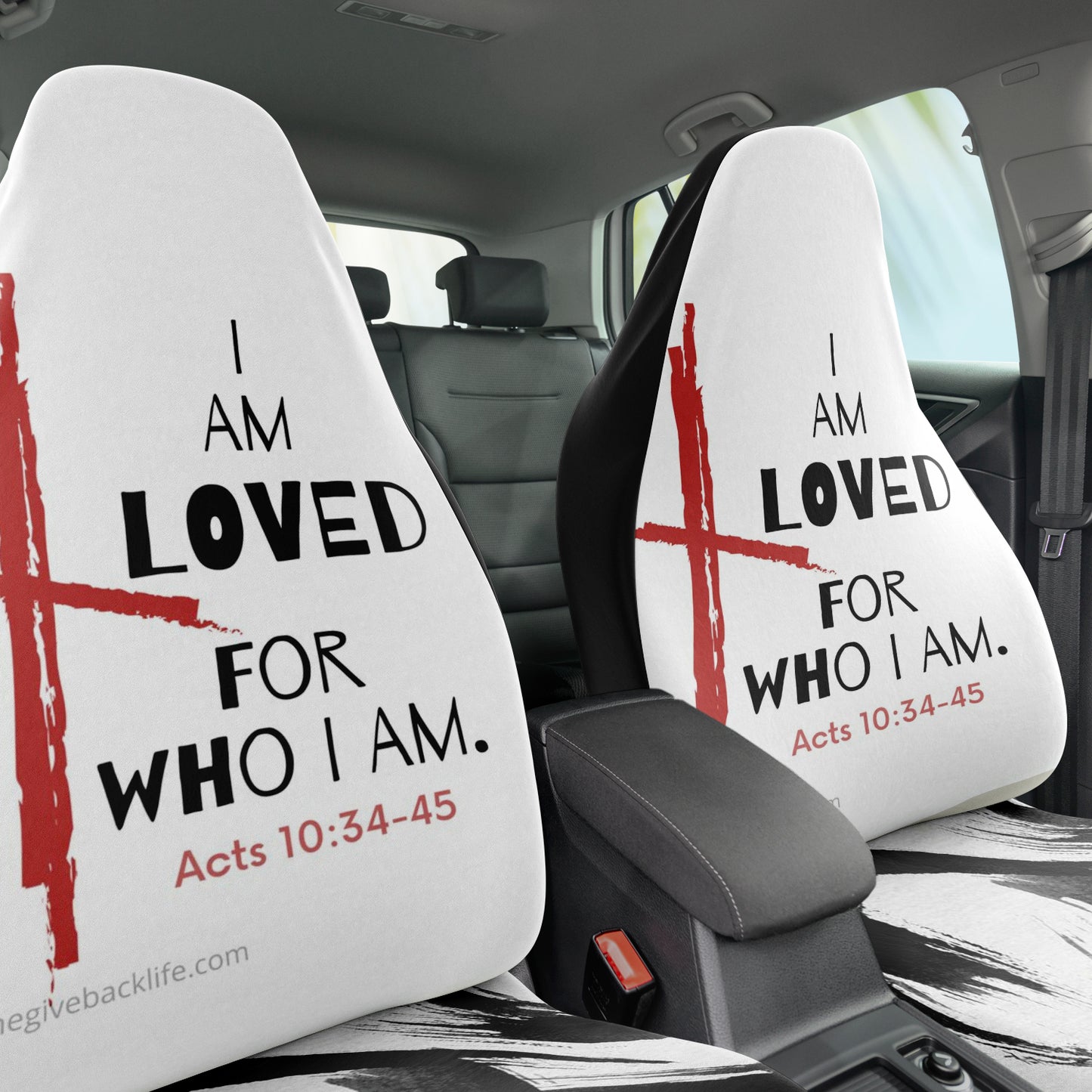 I am Loved For Who I Am Automobile Seat Cover