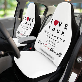 Love Thy Neighbor Automobile Seat Cover 