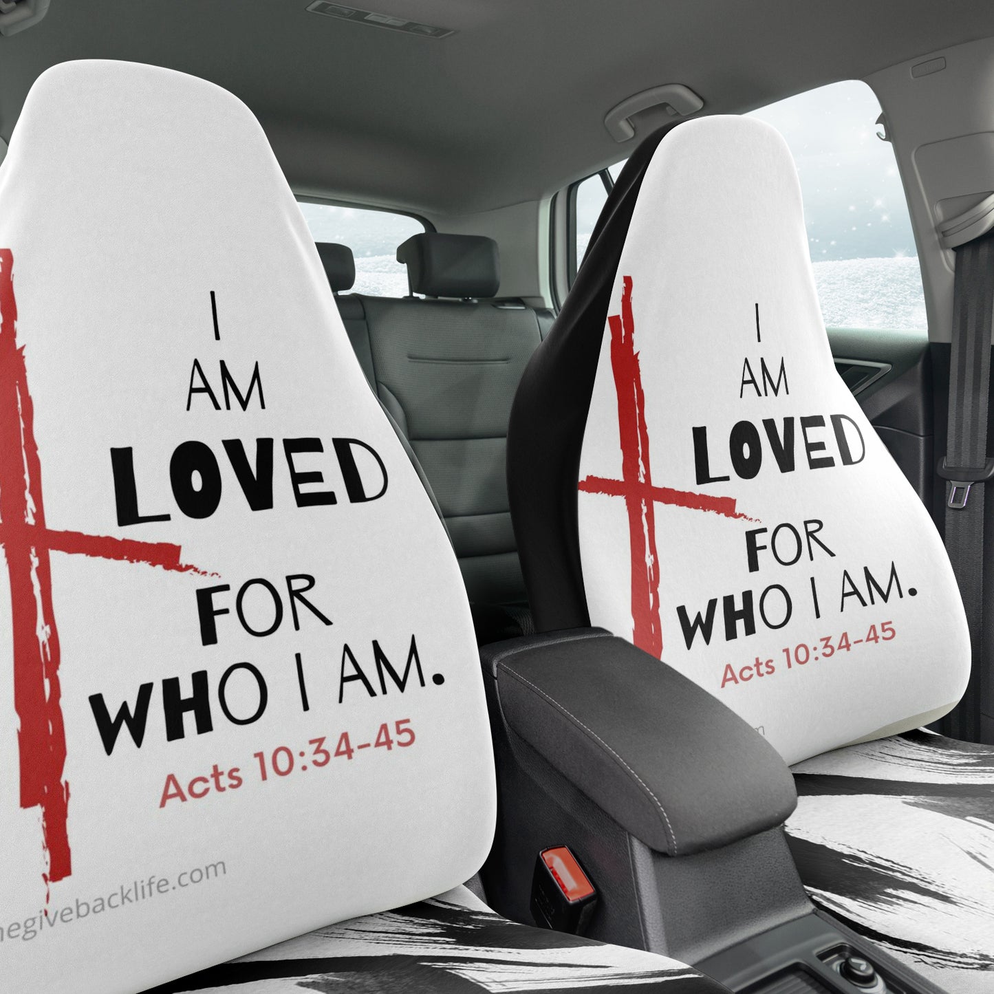 I am Loved For Who I Am Automobile Seat Cover