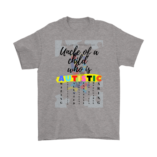 Uncle of a Child who is Autistic Statement Tee