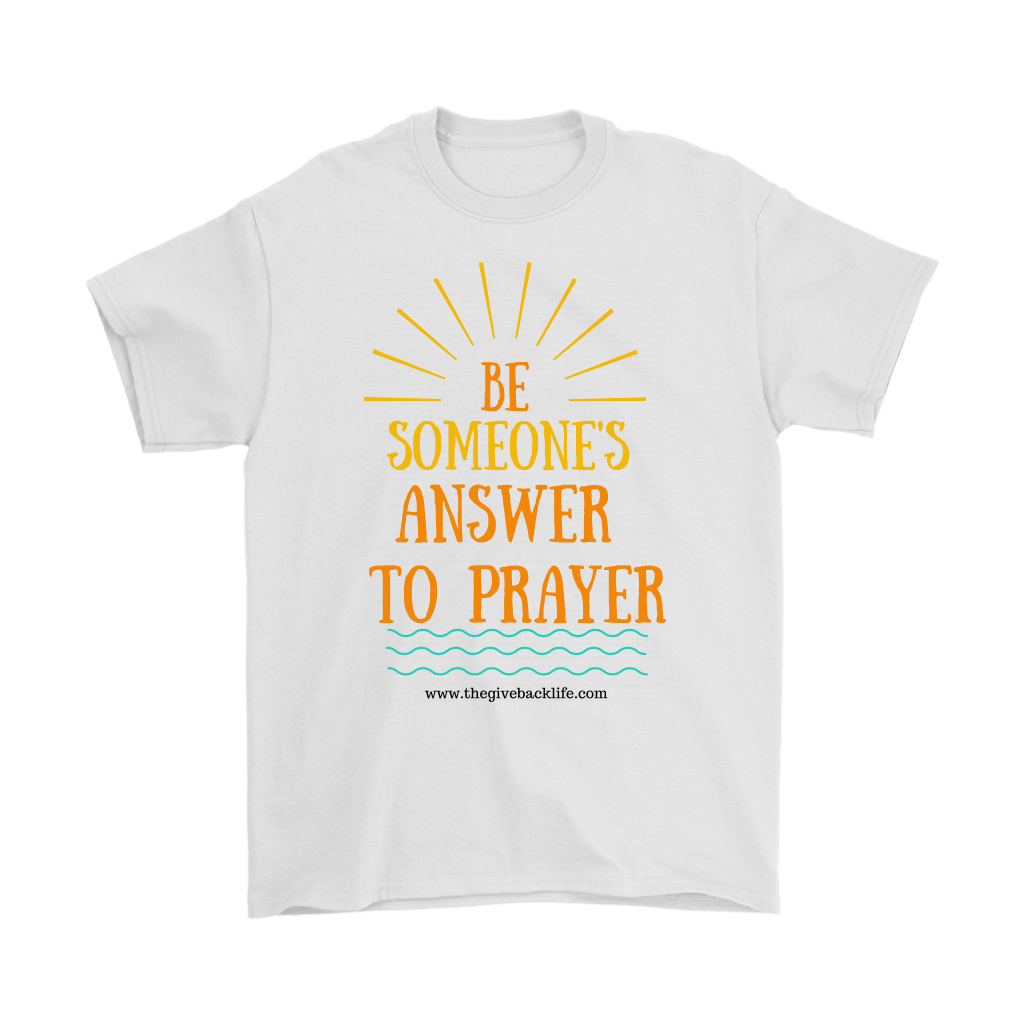 Be Someone's Answer to Prayer