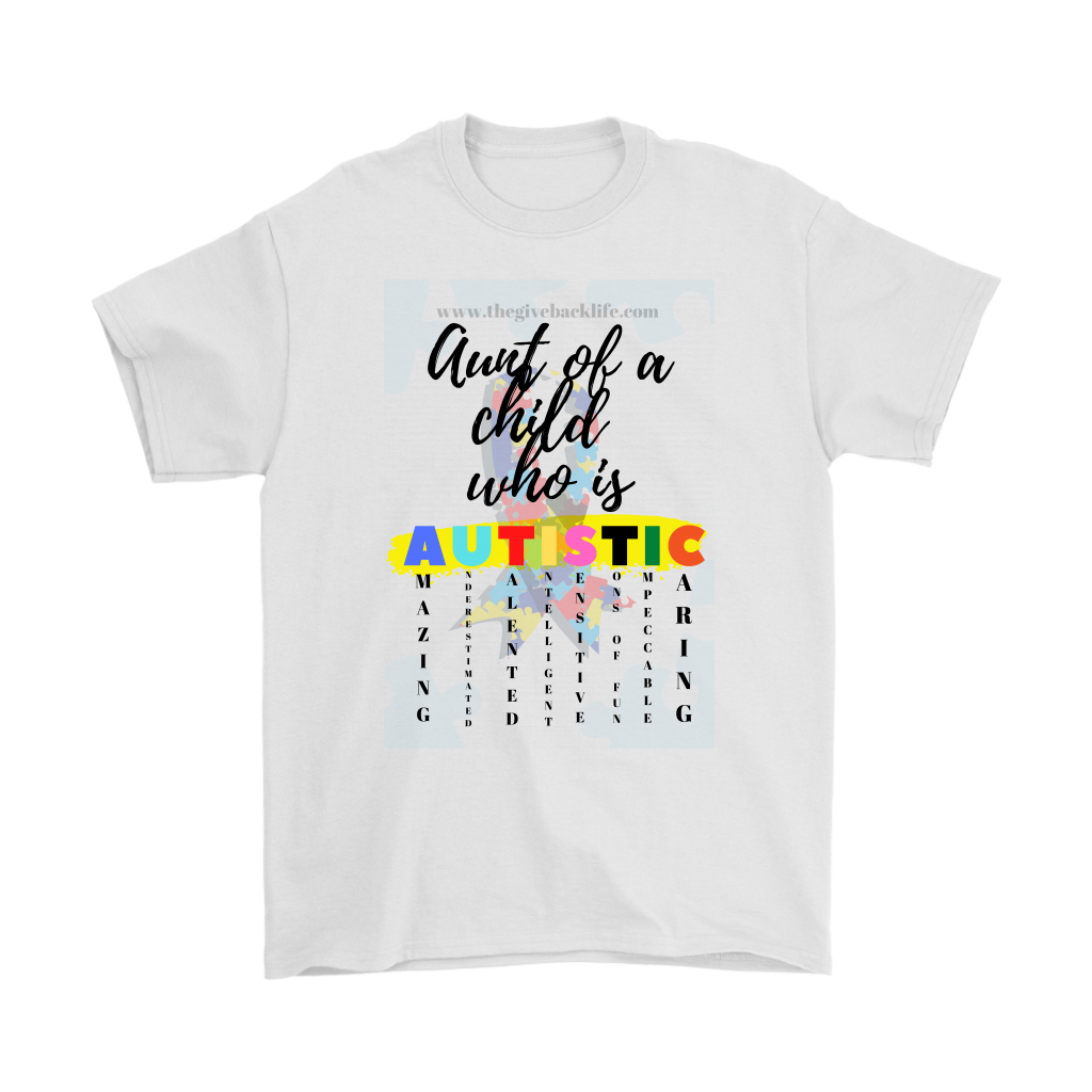 Aunt of a Child who is Autistic Statement Tee