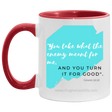 You take what the Enemy meant for me 11OZ Accent Mug 