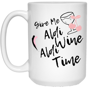 Aldi Wine Aldi Time 15 oz. White Mug 