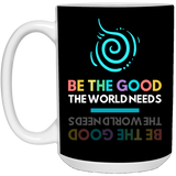 BE THE GOOD 15 oz. White Mug 