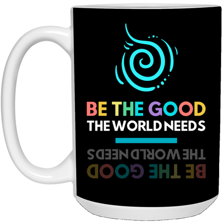 BE THE GOOD 15 oz. White Mug 