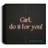 Girl Do it for YOU Square Canvas 