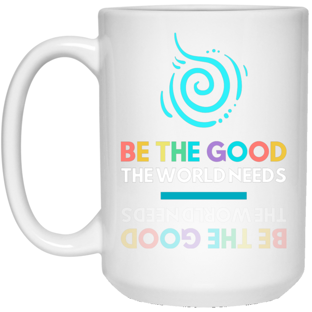 BE THE GOOD 15 oz. White Mug 