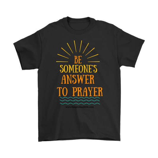 Be Someone's Answer to Prayer