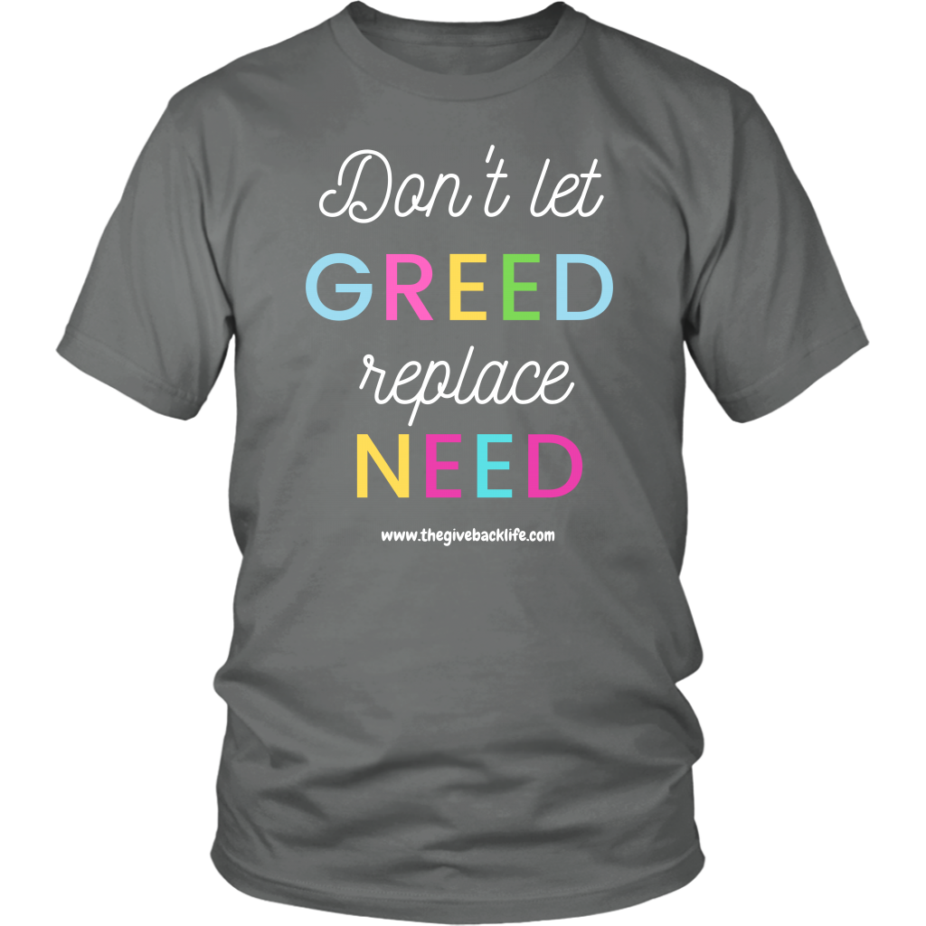 Don't Let Greed Replace Need