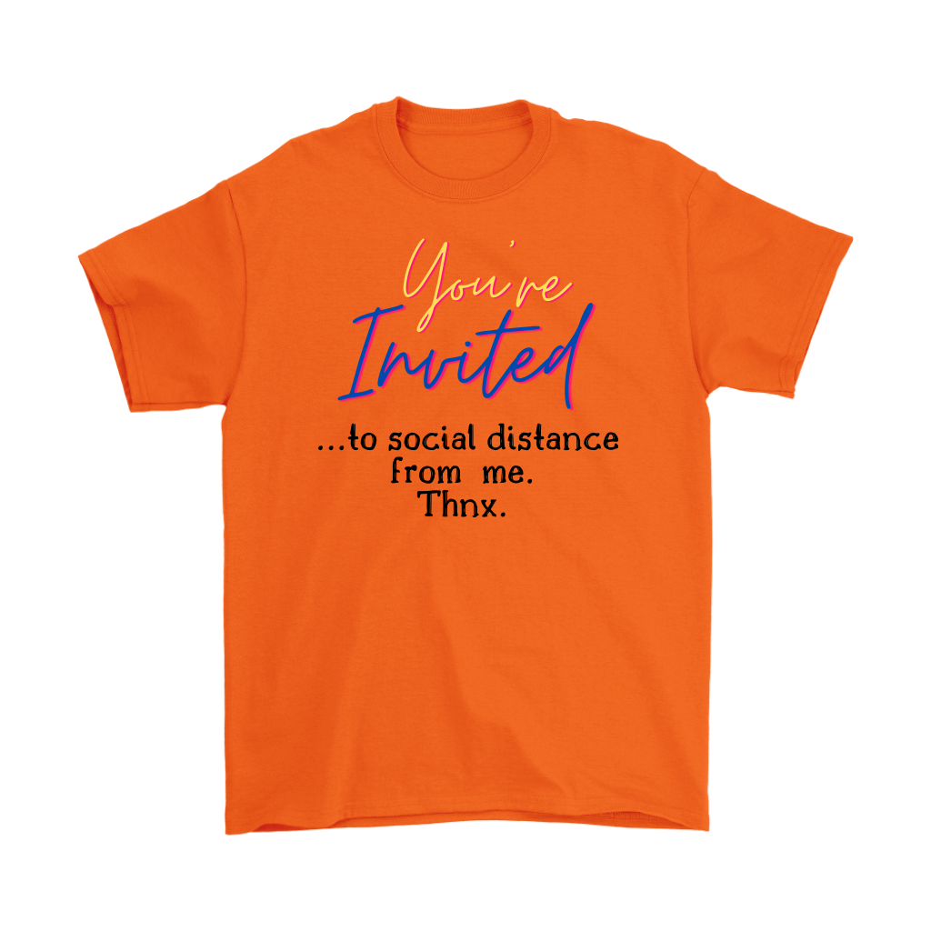You're Invited Humor Shirt