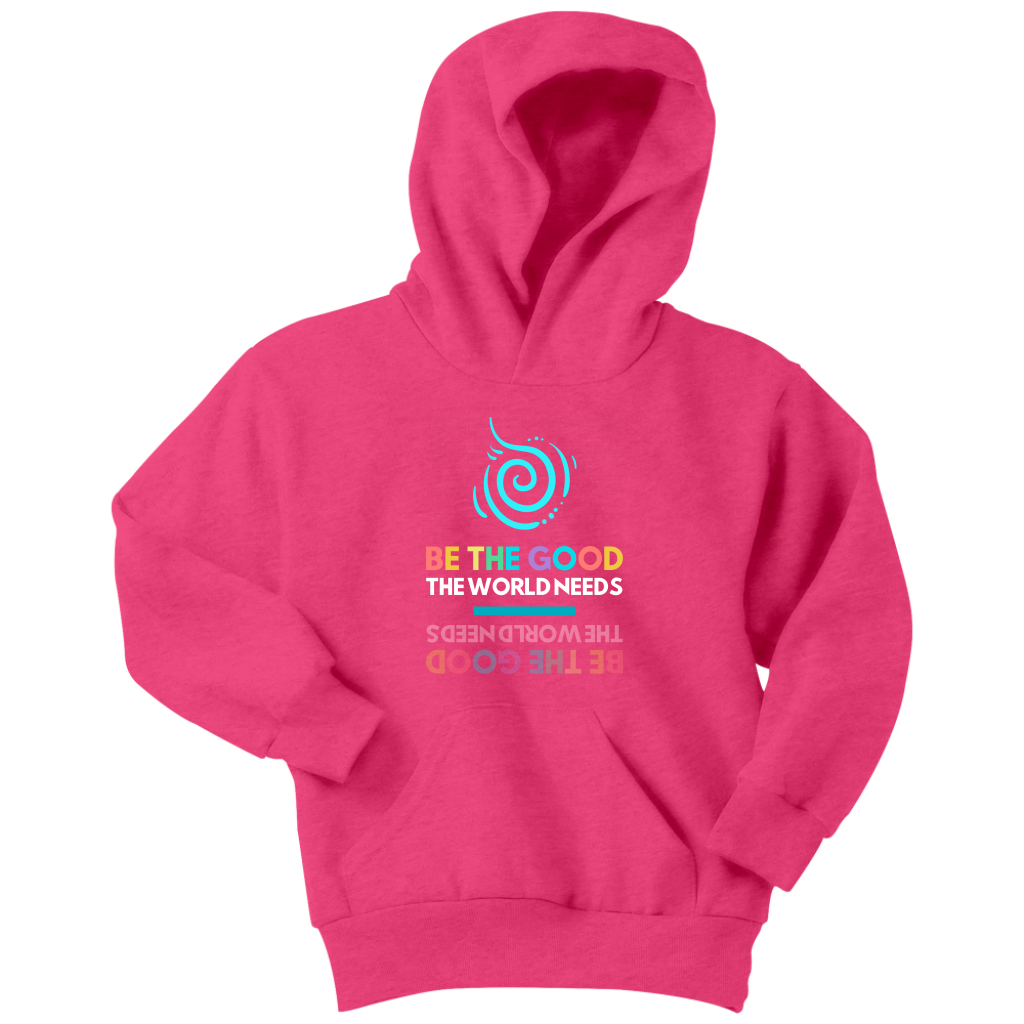 Be The Good The World Needs Youth Hoodie