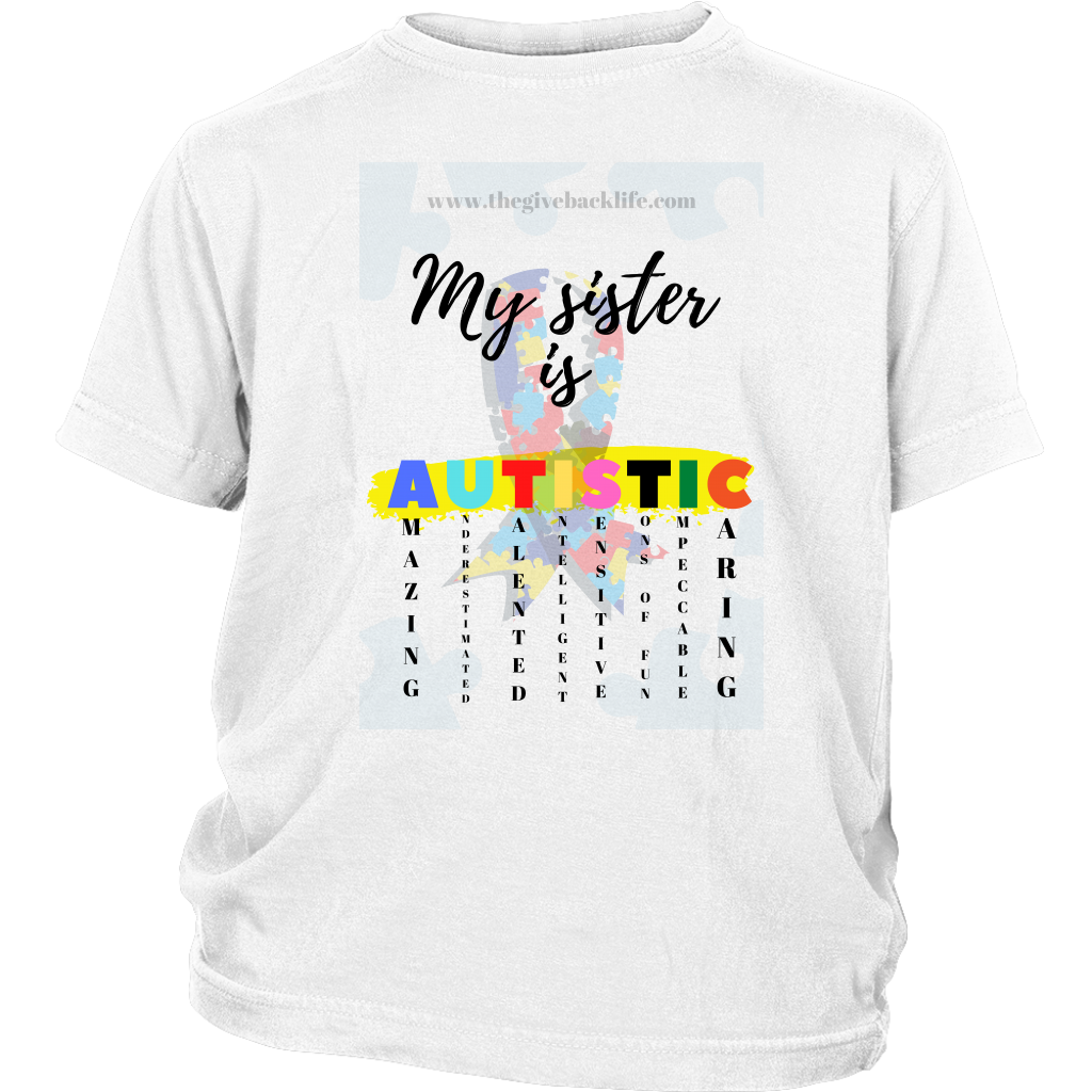 My Sister is Autistic Statement Tee
