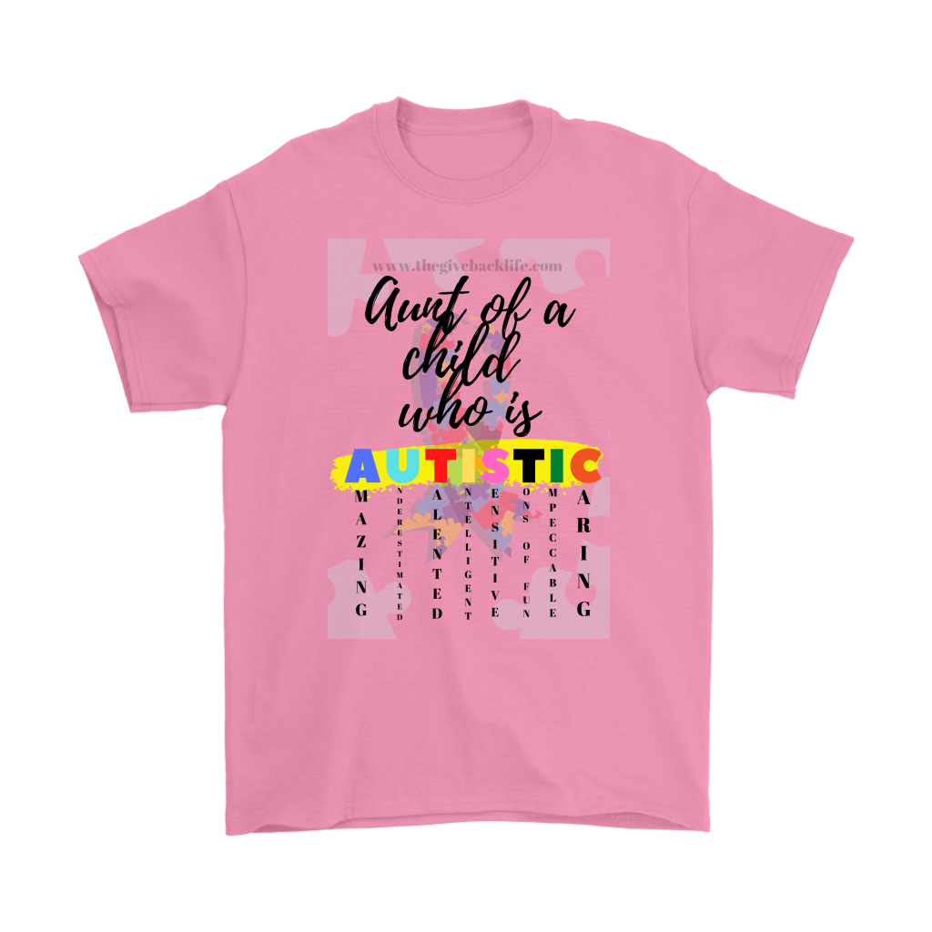 Aunt of a Child who is Autistic Statement Tee