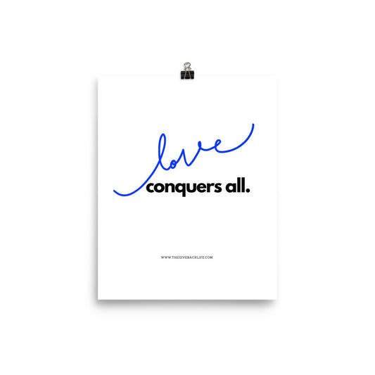 Love Conquers All Matte Poster *